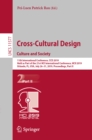 Image for Cross-cultural design: culture and society : 11th International Conference, CCD 2019, Held as Part of the 21st HCI International Conference, HCII 2019, Orlando, FL, USA, July 26-31, 2019, Proceedings, Part II