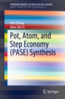 Image for Pot, Atom, and Step Economy (Pase) Synthesis