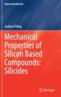 Image for Mechanical Properties of Silicon Based Compounds: Silicides