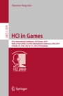 Image for HCI in games: first international conference, HCI-Games 2019, held as part of the 21st HCI International Conference, HCII 2019, Orlando, FL, USA, July 26-31, 2019 : proceedings