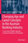 Image for Changing Age and Career Concepts in the Austrian Banking Industry