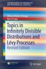 Image for Topics in Infinitely Divisible Distributions and Levy Processes, Revised Edition