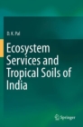 Image for Ecosystem Services and Tropical Soils of India
