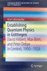 Image for Establishing Quantum Physics in Gottingen