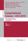 Image for Computational Science - ICCS 2019 : 19th International Conference, Faro, Portugal, June 12-14, 2019, Proceedings, Part I