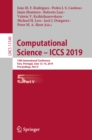 Image for Computational science -- ICCS 2019: 19th International Conference, Faro, Portugal, June 11-14, 2019, proceedings. : 11540