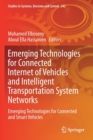 Image for Emerging Technologies for Connected Internet of Vehicles and Intelligent Transportation System Networks : Emerging Technologies for Connected and Smart Vehicles