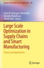 Image for Large Scale Optimization in Supply Chains and Smart Manufacturing