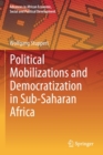 Image for Political Mobilizations and Democratization in Sub-Saharan Africa
