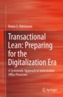 Image for Transactional lean: preparing for the digitalization era : a systematic approach to industrialize office processes