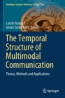 Image for The Temporal Structure of Multimodal Communication : Theory, Methods and Applications