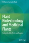 Image for Plant Biotechnology and Medicinal Plants : Periwinkle, Milk Thistle and Foxglove