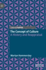 Image for The concept of culture  : a history and reappraisal