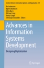 Image for Advances in information systems development: designing digitalization