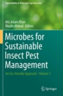 Image for Microbes for Sustainable Insect Pest Management : An Eco-friendly Approach - Volume 1