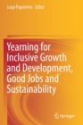 Image for Yearning for Inclusive Growth and Development, Good Jobs and Sustainability