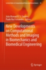 Image for New Developments on Computational Methods and Imaging in Biomechanics and Biomedical Engineering : v. 999