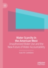 Image for Water scarcity in the American West  : unauthorized water use and the new future of water accountability