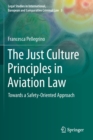 Image for The Just Culture Principles in Aviation Law : Towards a Safety-Oriented Approach