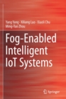 Image for Fog-Enabled Intelligent IoT Systems