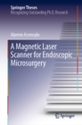 Image for Magnetic Laser Scanner for Endoscopic Microsurgery