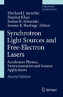 Image for Synchrotron Light Sources and Free-Electron Lasers : Accelerator Physics, Instrumentation and Science Applications