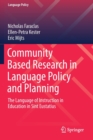 Image for Community Based Research in Language Policy and Planning : The Language of Instruction in Education in Sint Eustatius
