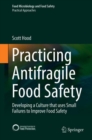 Image for Practicing Antifragile Food Safety