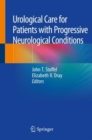 Image for Urological Care for Patients with Progressive Neurological Conditions