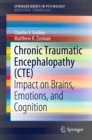 Image for Chronic Traumatic Encephalopathy (CTE): Impact on Brains, Emotions, and Cognition