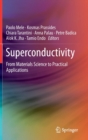 Image for Superconductivity : From Materials Science to Practical Applications