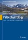 Image for Palaeohydrology : Traces, Tracks and Trails of Extreme Events