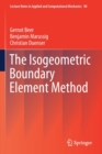 Image for The Isogeometric Boundary Element Method