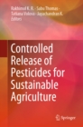 Image for Controlled Release of Pesticides for Sustainable Agriculture