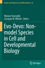 Image for Evo-Devo: Non-model Species in Cell and Developmental Biology