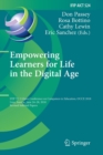 Image for Empowering Learners for Life in the Digital Age : IFIP TC 3 Open Conference on Computers in Education, OCCE 2018, Linz, Austria, June 24–28, 2018, Revised Selected Papers