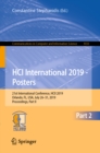 Image for HCI International 2019 - posters: 21st International Conference, HCII 2019, Orlando, FL, USA, July 2631, 2019, Proceedings, Part II