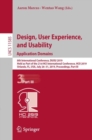Image for Design, user experience, and usability: application domains : 8th International Conference, DUXU 2019, Held as Part of the 21st HCI International Conference, HCII 2019, Orlando, FL, USA, July 2631, 2019, Proceedings, Part III : 11585