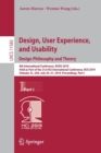 Image for Design, User Experience, and Usability. Design Philosophy and Theory : 8th International Conference, DUXU 2019, Held as Part of the 21st HCI International Conference, HCII 2019, Orlando, FL, USA, July