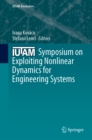 Image for IUTAM Symposium on Exploiting Nonlinear Dynamics for Engineering Systems