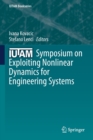 Image for IUTAM Symposium on Exploiting Nonlinear Dynamics for Engineering Systems