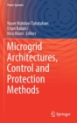 Image for Microgrid Architectures, Control and Protection Methods