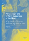 Image for Phraseology and style in subgenres of the novel  : a synthesis of corpus and literary perspectives