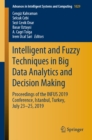 Image for Intelligent and Fuzzy Techniques in Big Data Analytics and Decision Making: Proceedings of the Infus 2019 Conference, Istanbul, Turkey, July 23-25, 2019 : 1029