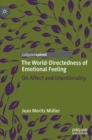 Image for The world-directedness of emotional feeling  : on affect and intentionality