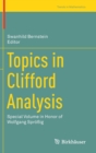 Image for Topics in Clifford Analysis
