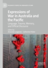 Image for Expressions of war in Australia and the Pacific: language, trauma, memory, and official discourse
