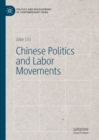 Image for Chinese politics and labor movements