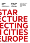 Image for About Star Architecture: Reflecting on Cities in Europe
