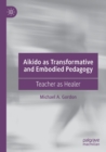 Image for Aikido as Transformative and Embodied Pedagogy